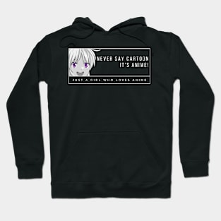 Never Say Cartoon It's Anime Hoodie